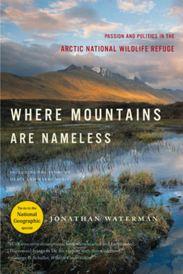 Where Mountains Are Nameless: Passion and Polit... 0393330176 Book Cover