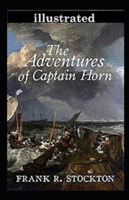 Paperback The Adventures of Captain Horn Illustrated Book