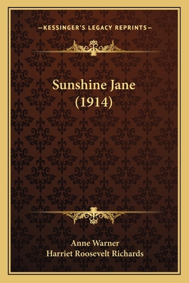 Sunshine Jane (1914) 1164904884 Book Cover