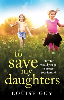 To Save My Daughters 1835331572 Book Cover