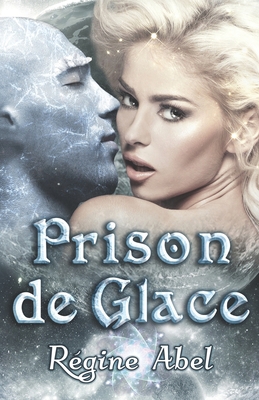 Prison de Glace [French] 1989761577 Book Cover