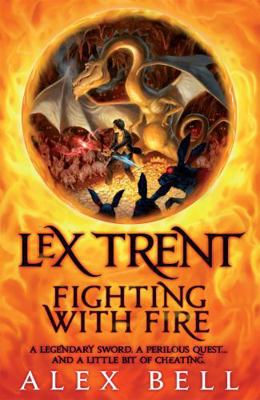 Lex Trent: Fighting with Fire 0755355199 Book Cover