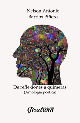 De reflexiones a quimeras: (Antología) [Spanish] B0B36L3CSD Book Cover