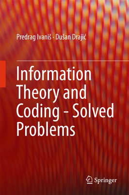 Information Theory and Coding - Solved Problems 3319493698 Book Cover