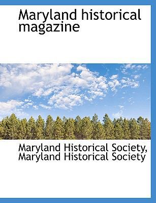 Maryland Historical Magazine [Large Print] 1116693593 Book Cover