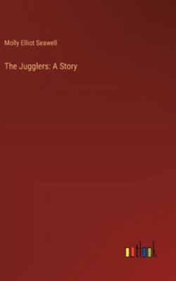 The Jugglers: A Story 3368919911 Book Cover