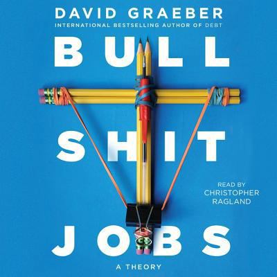 Bullshit Jobs: A Theory 150826466X Book Cover