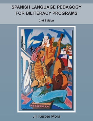 Spanish Language Pedagogy for Biliteracy Progra... 1726911225 Book Cover