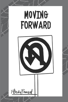 Moving Forward 1732557438 Book Cover