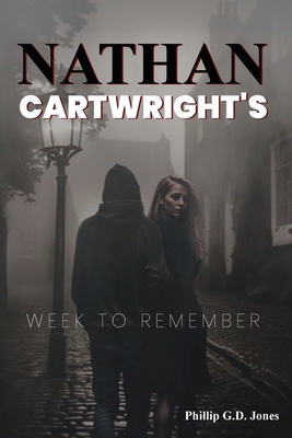 Nathan Cartwright's: Week to Remember B0DTYL2H7D Book Cover