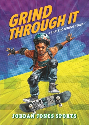 Grind Through It: A Skateboarding Story B0GP9MZ8GC Book Cover