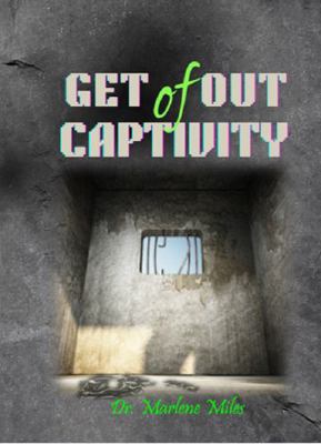 Get Out of Captivity (Soul Captivity) 1965772358 Book Cover