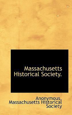 Massachusetts Historical Society. 111746329X Book Cover