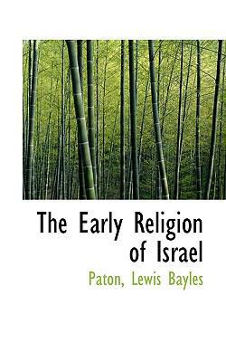 The Early Religion of Israel 1113538341 Book Cover