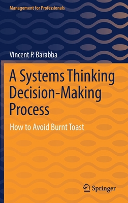 A Systems Thinking Decision-Making Process: How... 3030899594 Book Cover