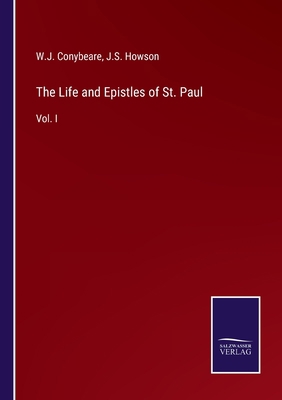 The Life and Epistles of St. Paul: Vol. I 3375064667 Book Cover