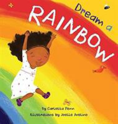 Dream A Rainbow 0692967184 Book Cover