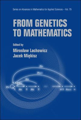 From Genetics to Mathematics 9812837248 Book Cover