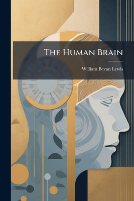 The Human Brain 1023906813 Book Cover