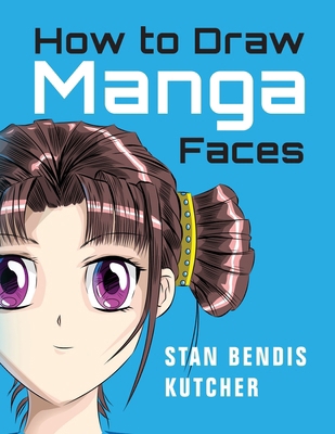 How to Draw Manga Faces: Detailed Steps for Dra... 1776434455 Book Cover