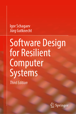 Software Design for Resilient Computer Systems 3031551389 Book Cover