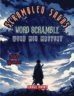 Scrambled Sagas Word Scramble: Word Mix Mastery 1963035682 Book Cover