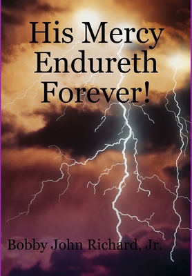 His Mercy Endureth Forever! 130006210X Book Cover