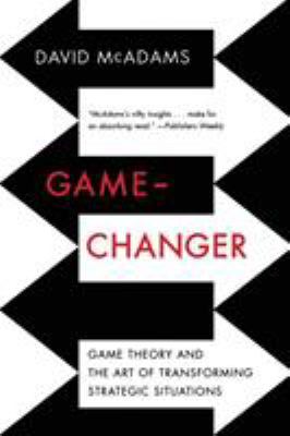 Game-Changer: Game Theory and the Art of Transf... 0393349896 Book Cover