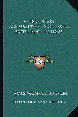 A Hereditary Consumptive's Successful Battle Fo... 1164531220 Book Cover