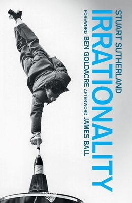 Irrationality: The Enemy Within 1780660251 Book Cover