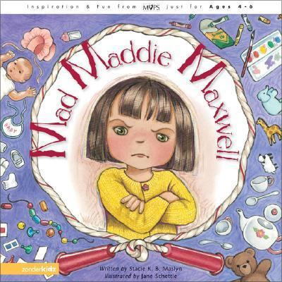 Mad Maddie Maxwell (Mothers of Preschoolers) 0310708176 Book Cover