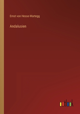 Andalusien [German] 3368443828 Book Cover