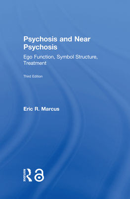 Psychosis and Near Psychosis: Ego Function, Sym... 1138925977 Book Cover