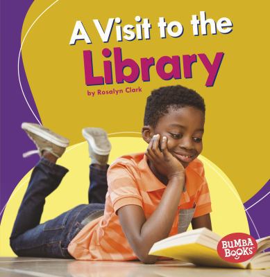 A Visit to the Library 1512455628 Book Cover