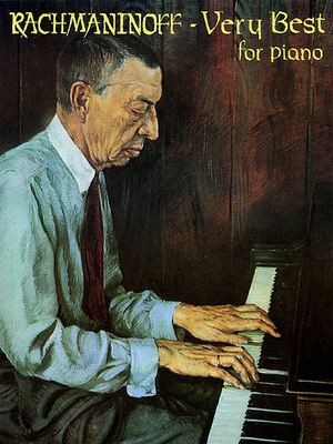 Rachmaninoff - Very Best for Piano 1569220700 Book Cover