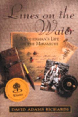 Lines on the Water: A Fisherman's Life on the M... 038525850X Book Cover