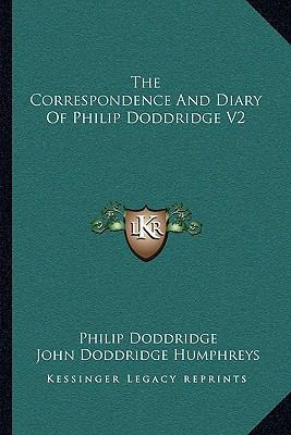 The Correspondence And Diary Of Philip Doddridg... 1163126314 Book Cover
