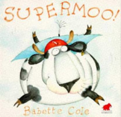 Supermoo! 0749712457 Book Cover