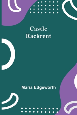 Castle Rackrent 9354759882 Book Cover
