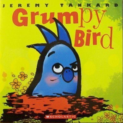 Grumpy Bird 054501977X Book Cover