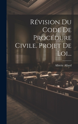 Révision Du Code De Procédure Civile. Projet De... [French] 1019474831 Book Cover