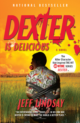 Dexter Is Delicious: Dexter Morgan (5) 0307474925 Book Cover