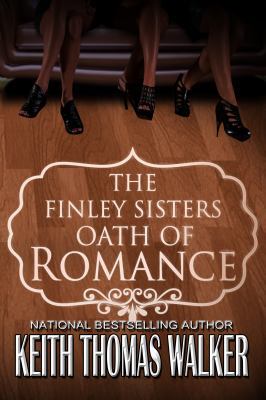 The Finley Sisters' Oath of Romance 1732062439 Book Cover