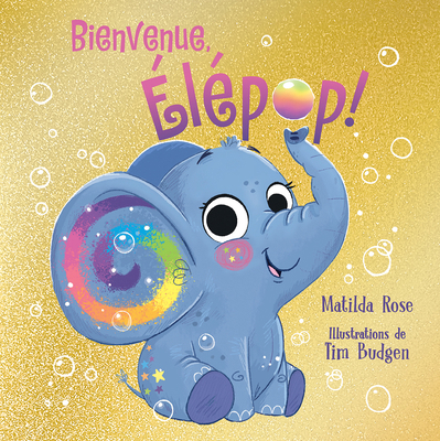 Bienvenue, Élépop! [French] 1039715966 Book Cover