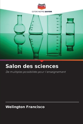 Salon des sciences [French] 6209431666 Book Cover