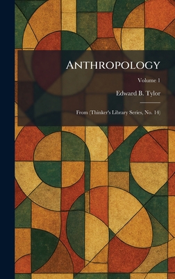 Anthropology: From (Thinker's Library Series, N... 1025351088 Book Cover