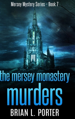 The Mersey Monastery Murders: Clear Print Hardc... 1034642340 Book Cover