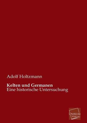 Kelten Und Germanen [German] 3845745819 Book Cover