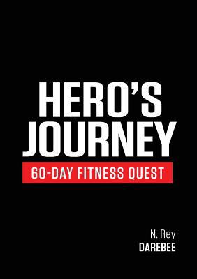 Hero's Journey 60 Day Fitness Quest: Take part ... 184481002X Book Cover