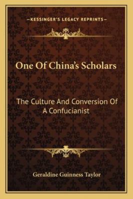 One Of China's Scholars: The Culture And Conver... 1163232432 Book Cover